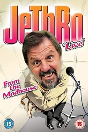 Poster Jethro: From the Madhouse 2006