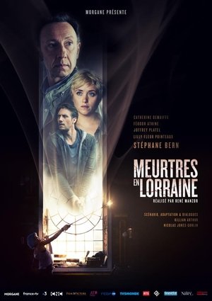 Meurtres en Lorraine (2019) sinopsis sensacine pelicula completa