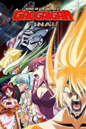 Poster King of the Braves GaoGaiGar FINAL The King of Braves GaoGaiGar FINAL The King of Braves is Reborn! 2000
