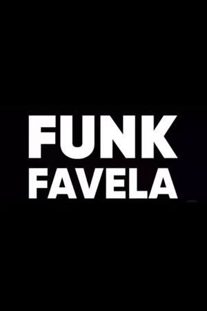 Nonton film Funk Favela (2024) terbaru sub indo Nonton film Funk Favela (2024) terbaru sub indo