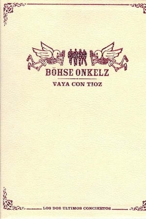Böhse Onkelz - VAYA CON TIOZ - (Disk 4/4 - Support Bands) poster