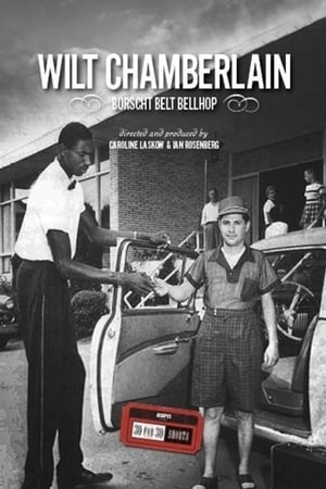 Wilt Chamberlain: Borscht Belt Bellhop