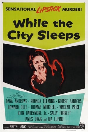 Click for trailer, plot details and rating of While The City Sleeps (1956)