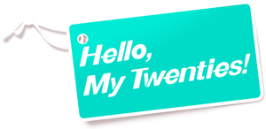 Hello, My Twenties!