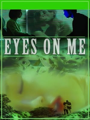 Eyes on Me poster