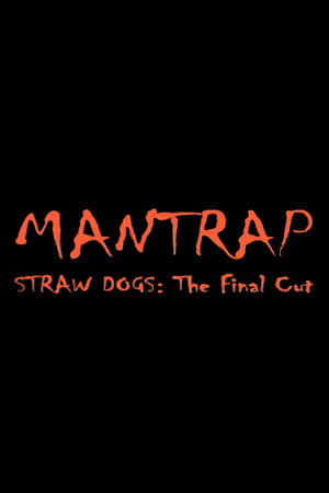 Mantrap: Straw Dogs — The Final Cut poster