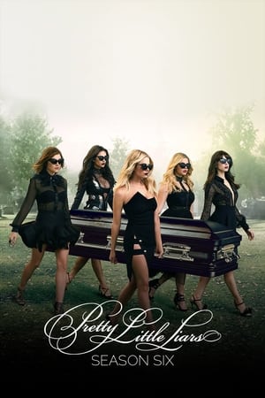 Pretty Little Liars: Säsong 6