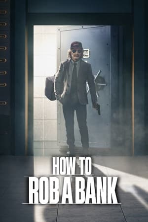 Cómo robar un banco