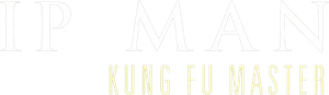 Ip Man: Kung Fu Master