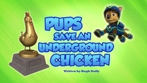 PAW Patrol Pups Save an Underground Chicken