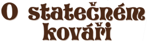 O statečném kováři — Logos 1