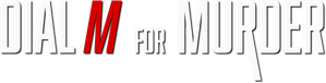 Dial M for Murder — Logos 11