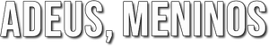 Adiós, muchachos — Logos 2