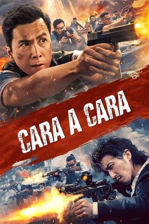 pelicula Cara a Cara (Raging Fire) (2021)