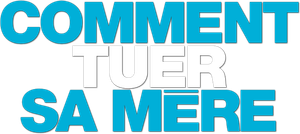 Comment tuer sa mère — Logos 1