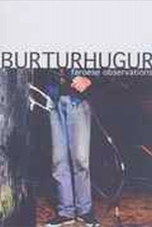 Nonton film Burturhugur - Faroese observations (2001) terbaru sub indo Nonton film Burturhugur - Faroese observations (2001) terbaru sub indo
