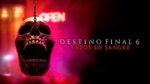 Destino final: Lazos de sangre (2025)