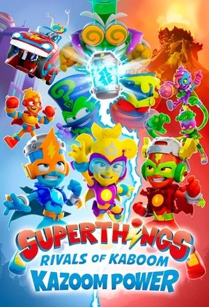 Superthings Rivals of Kaboom, Kazoom Power - Season 2