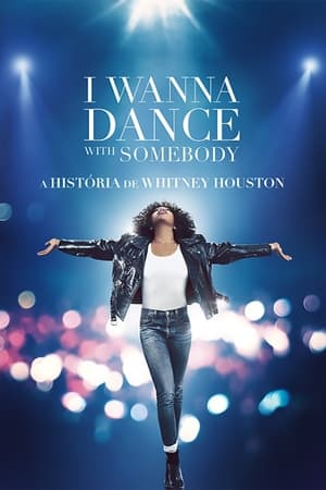 I Wanna Dance with Somebody: A História de Whitney Houston - Poster
