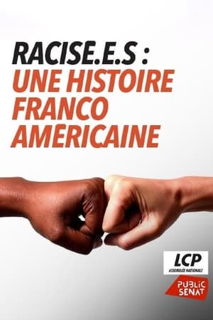 Poster Racisé.e.s : une histoire franco-américaine (2022)