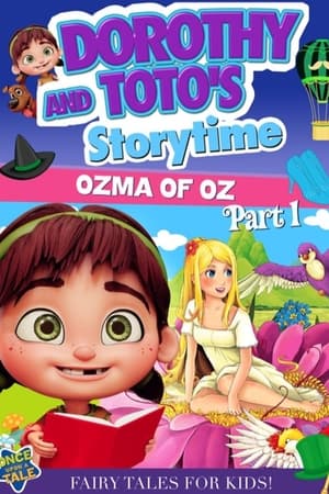 Dorothy and Toto's Storytime: Ozma of Oz Part 1 film complet