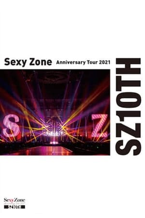 Poster Sexy Zone Anniversary Tour 2021 SZ10TH (2022)