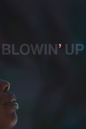 watch-Blowin' Up
