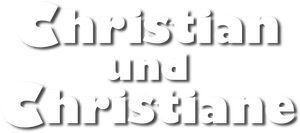 Christian und Christiane