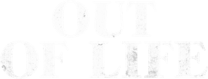 Out of Life
