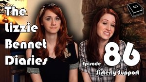 The Lizzie Bennet Diaries Sisterly Support