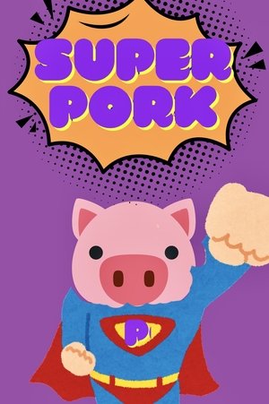Super Pork