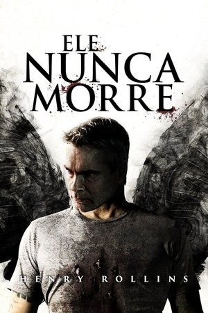 Ele Nunca Morre (2015)