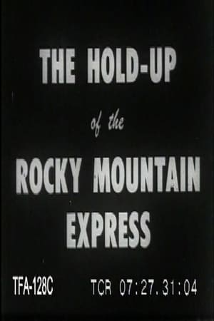 Holdup of the Rocky Mountain Express poster