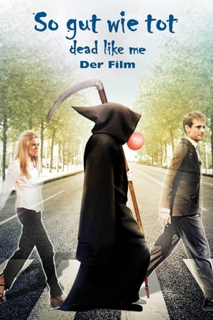 Poster So gut wie tot - Dead Like Me: Der Film 2009