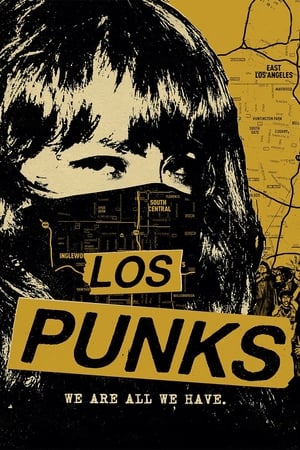 pelicula Los Punks: We Are All We Have (2016)