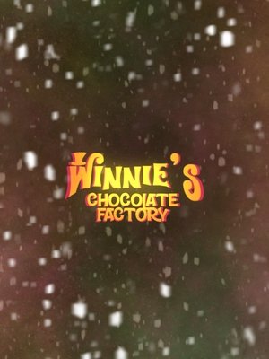 Winnie's Chocolate Factory