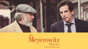 The Meyerowitz Stories (New and Selected)(2017)