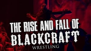 The Rise and Fall of Blackcraft Wrestling