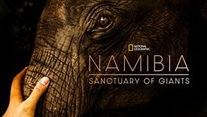 Namibia, Sanctuary of Giants