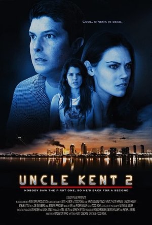 Uncle Kent 2 Uncle Kent 2