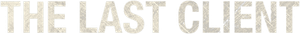 The Last Client