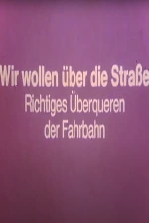 Image Wir wollen über die Straße - Richtiges Überqueren der Fahrbahn