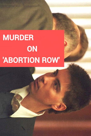 Murder on 'Abortion Row' (1996)