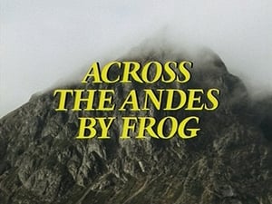 Ripping Yarns Across the Andes by Frog