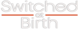 Switched at Birth
