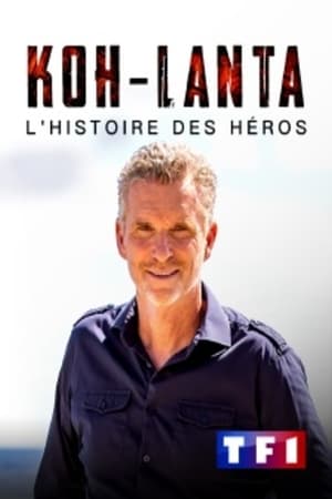 Koh Lanta, l'histoire des héros cover