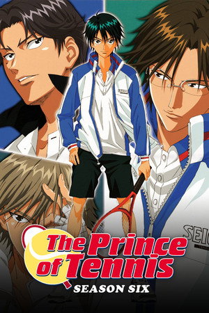 The Prince of Tennis - Season 6