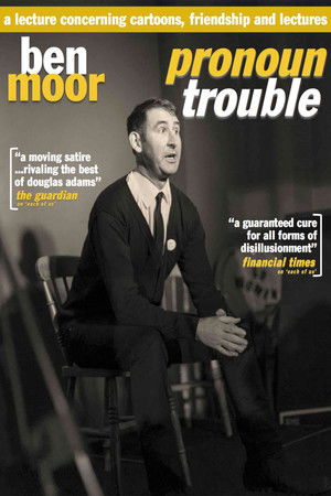 Ben Moor: Pronoun Trouble