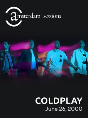 Poster Coldplay: Amsterdam Sessions 2000 2024