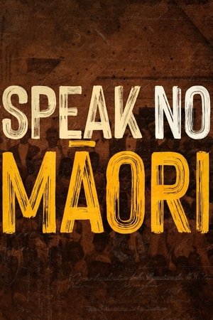 Poster Speak No Māori ()